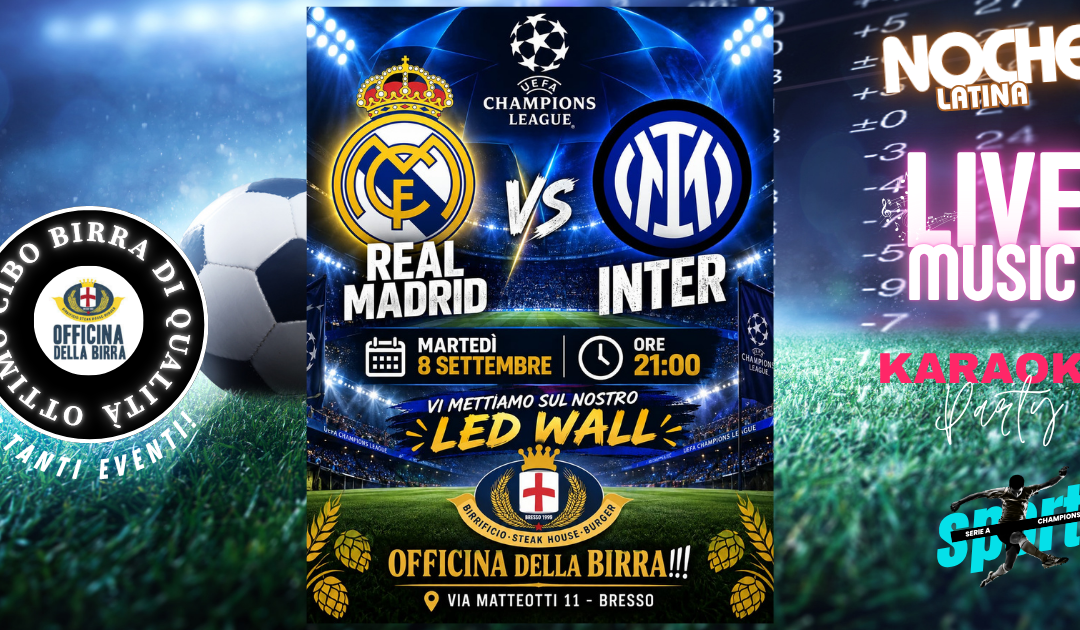 CHAMPIONS LAEGUE – Real Madrid vs Inter